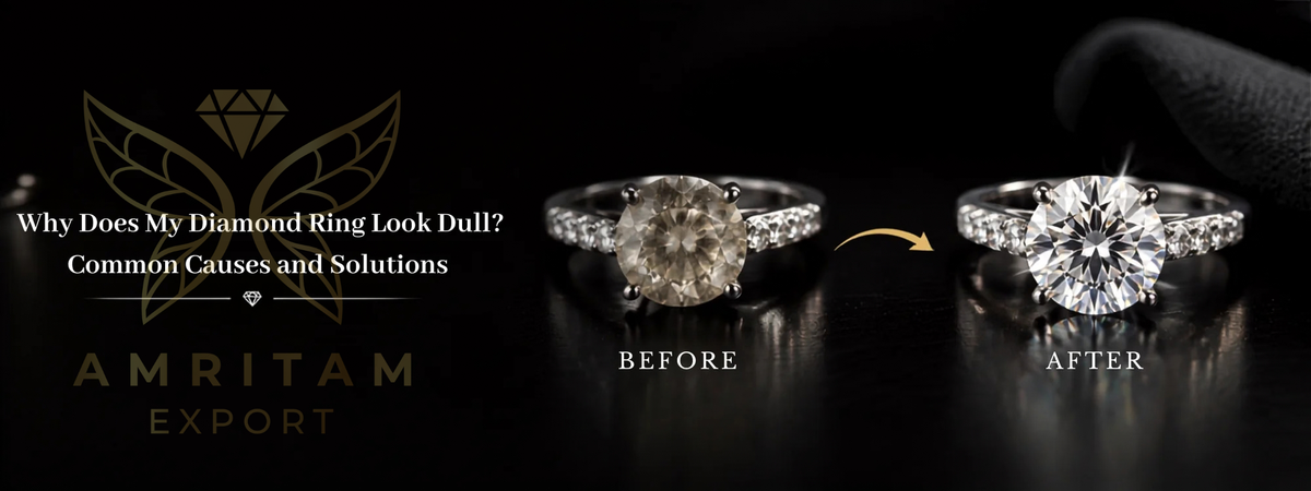 Why Does My Diamond Ring Look Dull? Common Causes and Solutions