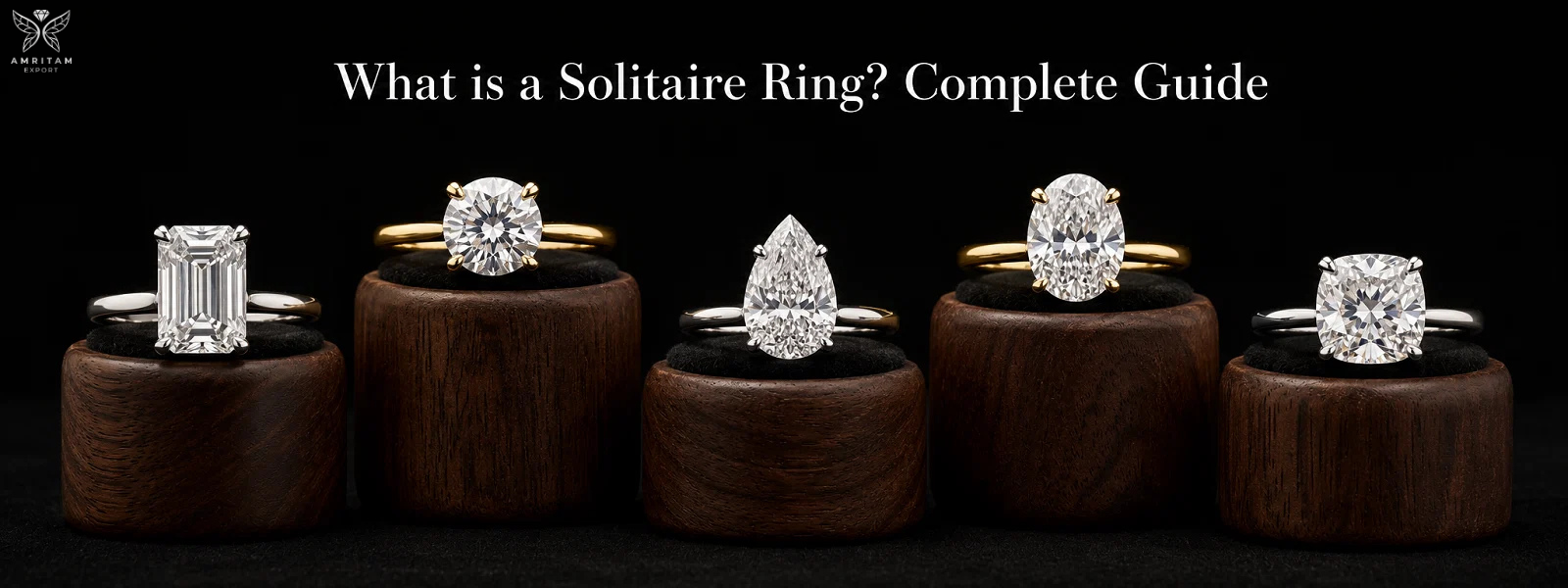 What is a Solitaire Ring? Complete Guide by Amritam Export
